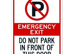 Emergency exit do not park in front of this door signs